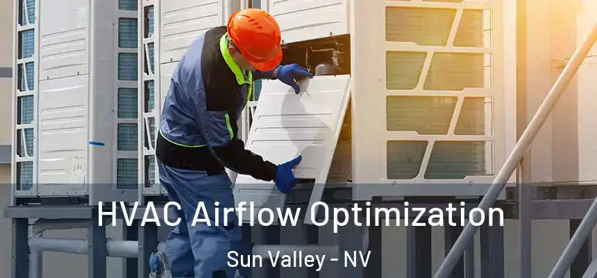  HVAC Airflow Optimization Sun Valley - NV