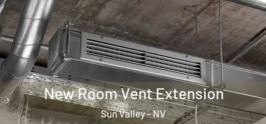  New Room Vent Extension Sun Valley - NV