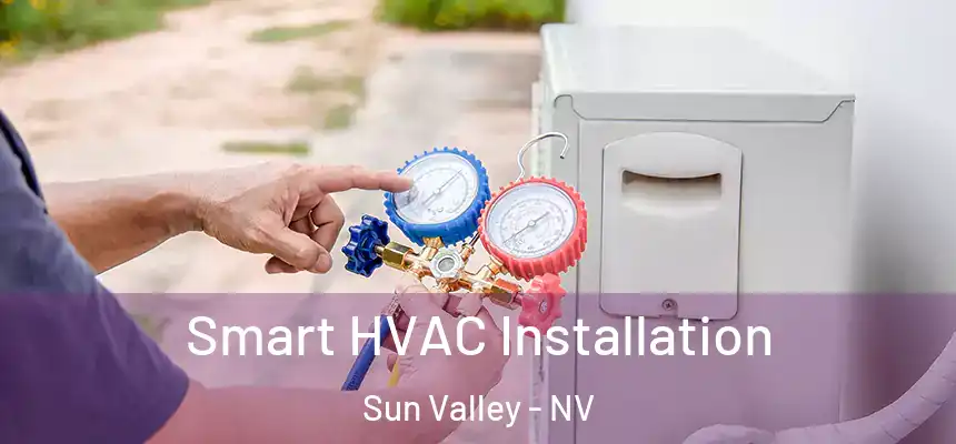  Smart HVAC Installation Sun Valley - NV